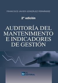 auditoria del mantenimiento e indicadores de gestion - F. Javier Gonzalez Fernandez