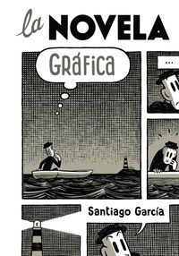 La novela grafica - Santiago Garcia