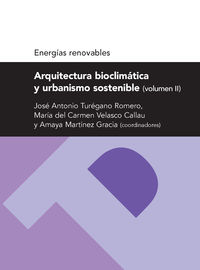 arquitectura bioclimatica y urbanismio sostenible ii - J. A. Turegano Romero (coord. )