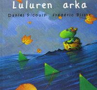 luluren arka - Daniel Picouly / Frederic Pillot (il. )