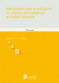 instrumentos para la unificacion de criterios administrativos - Marcus Livio Gomes