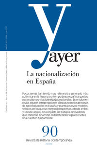 REVISTA AYER 90 - LA NACIONALIZACION EN ESPAÑA