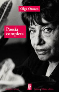 poesia completa (olga orozco) - Olga Orozco