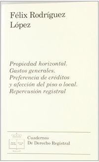 propiedad horizontal - gastos generales - preferencia de creditos - Felix Rodriguez Lopez