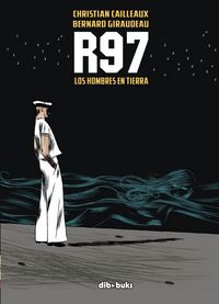 R97 - LOS HOMBRES EN TIERRA