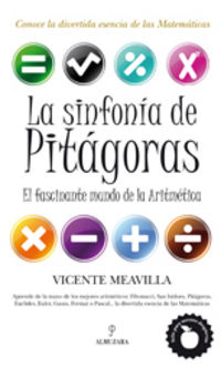 sinfonia de pitagoras, la - el fascinante mundo de la aritmetica - Vicente Meavilla