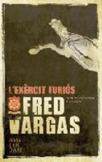 l'exsrcit furios - Fred Vargas