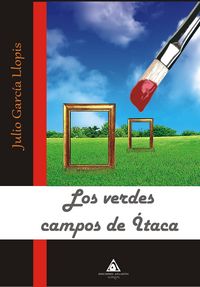 Los verdes campos de itaca - Julio Garcia Llopis