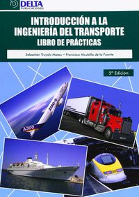 introduccion a la ingenieria del transporte - libro de practicas (5ª ed) - Sebastian Truyols Mateu