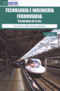 TECNOLOGIA E INGENIERIA FERROVIARIA (3ª ED)
