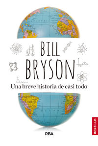 una breve historia de casi todo - la ciencia es fundamentalmente asombrosa - Bill Bryson