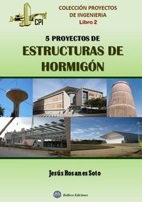 5 proyectos de estructuras de hormigon - Jesus Rosanes Soto