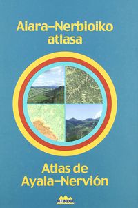 aiara-nerbioiko atlasa - atlas de ayala-nervion - Fermin Etxegoien / Juanjo Hidalgo