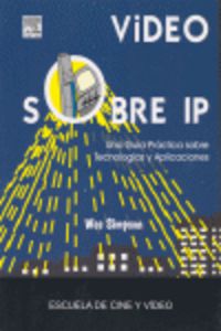 video sobre ip - una guia practica sobre tecnologias y aplicaciones - Wes Simpson