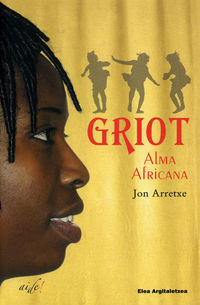 GRIOT, ALMA AFRICANA