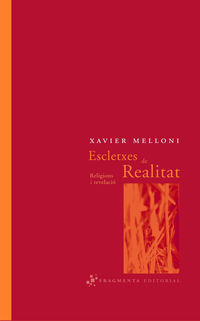 ESCLETXES DE REALITAT - RELIGIONS I REVELACIO