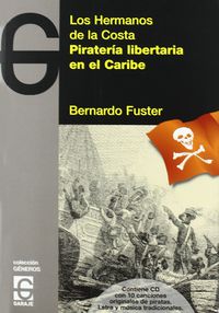 HERMANOS DE LA COSTA, LOS - PIRATERIA LIBERTARIA EN EL CARIBE (+CD)