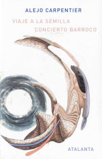 viaje a la semilla / concierto barroco - Alejo Carpentier