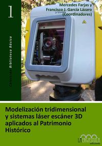 modelizacion tridimensional y sistemas laser escaner 3d aplicados