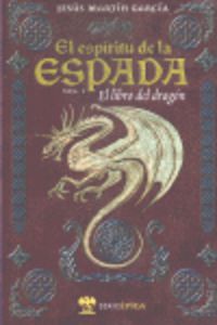 LIBRO DEL DRAGON, EL - EL ESPIRITU DE LA ESPADA I