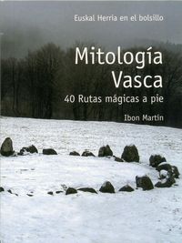 mitologia vasca - 40 rutas magicas a pie - Ibon Martin