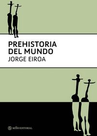 PREHISTORIA DEL MUNDO (MANUAL)