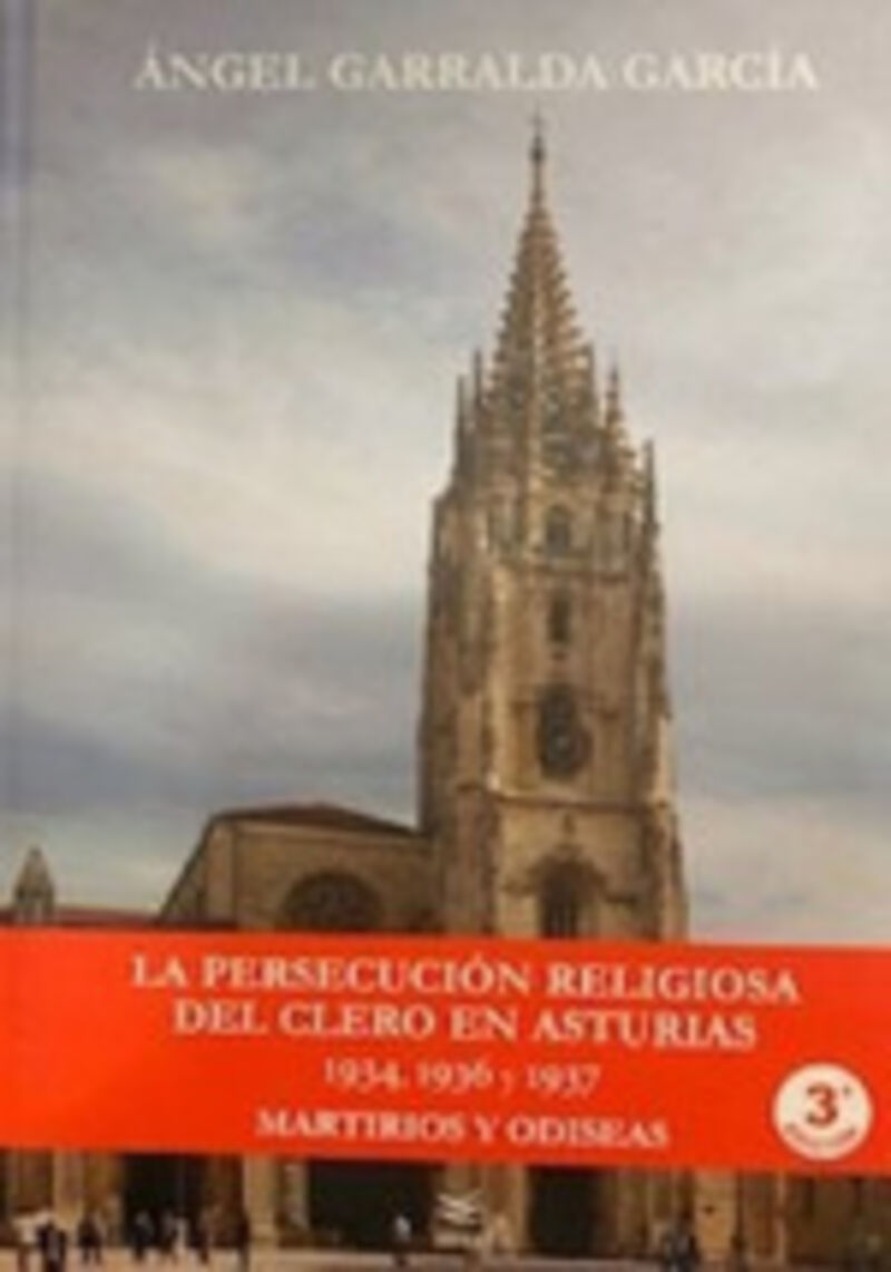 (3 ED) LA PERSECUCION RELIGIOSA DEL CLERO EN ASTURIAS