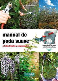 manual de poda suave - arboles frutales y ornamentales
