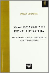 50eko hamarkadako euskal literatura 3 - antzerkia eta hamar - Pako Sudupe