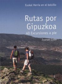 rutas por gipuzkoa - 40 excursiones a pie - Juanan Cobo