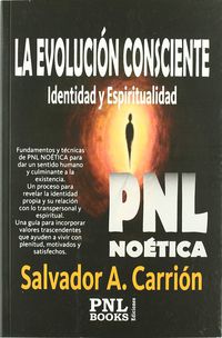 evolucion consciente, la - identidad y espiritualidad - Salvador A. Carrion