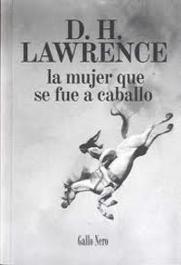 La mujer que se fue a caballo - D. H. Lawrence
