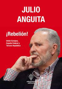 ¡rebelion! - Julio Anguita