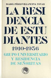 RESIDENCIA DE ESTUDIANTES, LA (1910-1936)