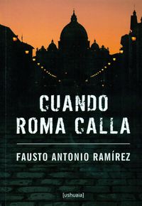 cuando roma calla - Fausto Antonio Ramirez Rubio