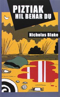 piztiak hil behar du - Nicholas Blake