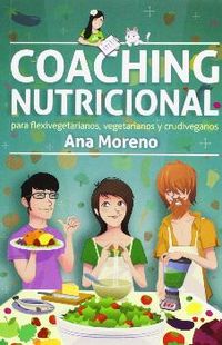 coaching nutricional para flexivegetarianos, vegetarianos y crudiveganos - Ana Moreno