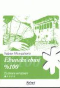 ehuneko ehun &#37;100 - Xabier Monasterio