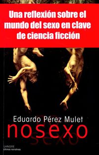 nosexo - Eduardo Perez Mulet