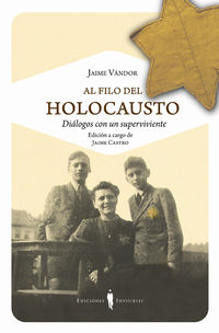 al filo del holocausto - dialogos con un superviviente - Jaime Vandos / Javier Castro