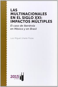 multinacionales en el siglo xxi, las - impactos multiples - Luis Miguel Uharte Pozas