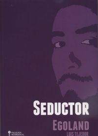 seductor egoland - Luis Tejedor Garcia