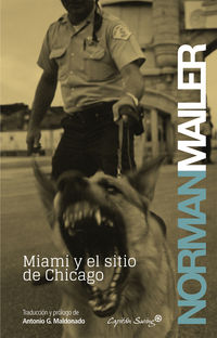 miami y el sitio de chicago - Norman Mailer