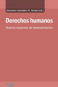 derechos humanos - nuevos espacios de representacion - Graciano Gonzalez Arnaiz