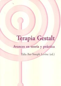 TERAPIA GESTALT - AVANCES EN TEORIA Y PRACTICA