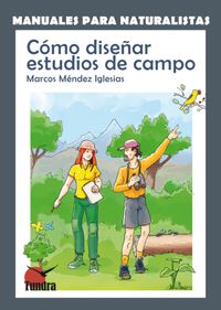 manuales para naturalistas - como diseñar estudios de campo - Marcos Mendez Iglesias