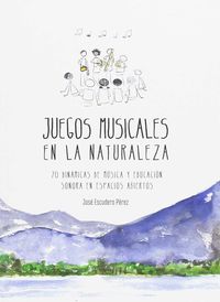 juegos musicales en la naturaleza - Jose Escudero
