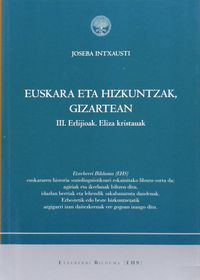 euskara eta hizkuntzak, gizartean iii - erlijioak, eliza kristatuak - Joseba Intxausti
