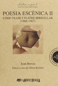 POESIA ESCENICA II: STRIP-TEASE I TEATRE IRREGULAR (1966-1967)