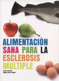 alimentacion sana para la esclerosis multiple - Javier Olascoaga / Tamara Castillo-Triviño